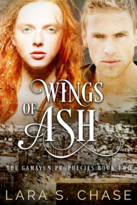 Title: Wings of Ash, Author: Lara S. Chase