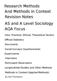 Title: Research Methods and Methods in Context Revision Notes for AS Level and A Level Sociology, AQA Focus, Author: Karl Thompson