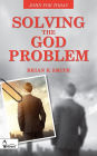 Solving the God Problem: John for Today