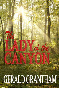 Title: Lady of the Canyon, Author: Gerald Grantham