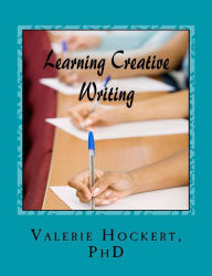 Title: Learning Creative Writing, Author: Valerie Hockert