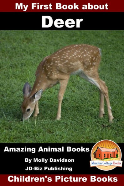 My First Book about Deer: Amazing Animal Books - Children's Picture Books