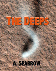 Title: The Deeps (Book Three of The Liminality), Author: A. Sparrow