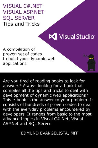 Visual C#.Net, Visual ASP.Net and SQL Server Tips and Tricks