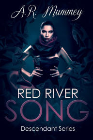 Title: Red River Song, Author: A. R. Mummey