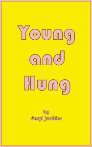 Title: Young and Hung, Author: Keri Walsh