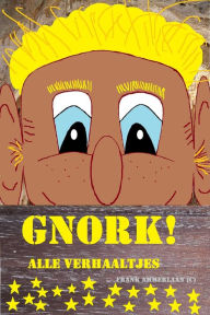 Title: Gnork!, Author: Bruce F Berg