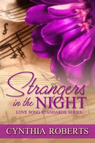 Title: Strangers In The Night, Author: Cynthia Roberts