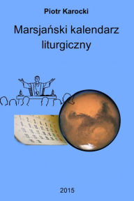 Title: Marsjanski kalendarz liturgiczny, Author: Piotr Karocki