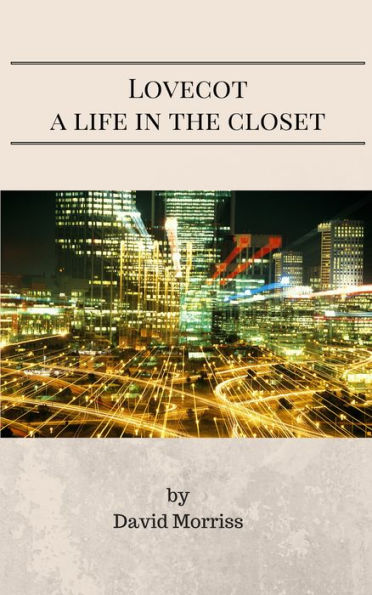 Lovecot: A Life in the Closet