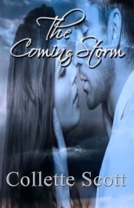 Title: The Coming Storm, Author: Collette Scott