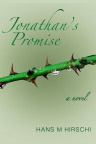 Title: Jonathan's Promise, Author: Hans M Hirschi