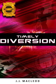 Title: Timely Diversion, Author: J. J. MacLeod