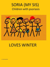 Title: Soria (My Sis) loves Winter., Author: Lyndie Dempsey