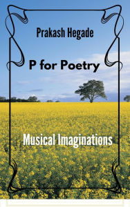 Title: P for Poetry, Author: Prakash Hegade
