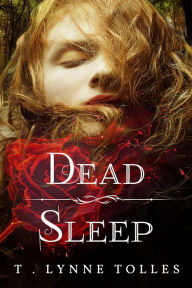 Title: Dead Sleep, Author: T. Lynne Tolles