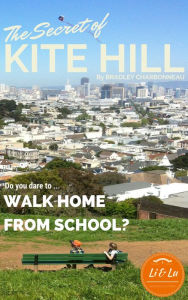 Title: The Secret of Kite Hill, Author: Bradley Charbonneau