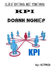 Title: Xay Dung He Thong KPI o Doanh Nghiep, Author: Elvis Stewart