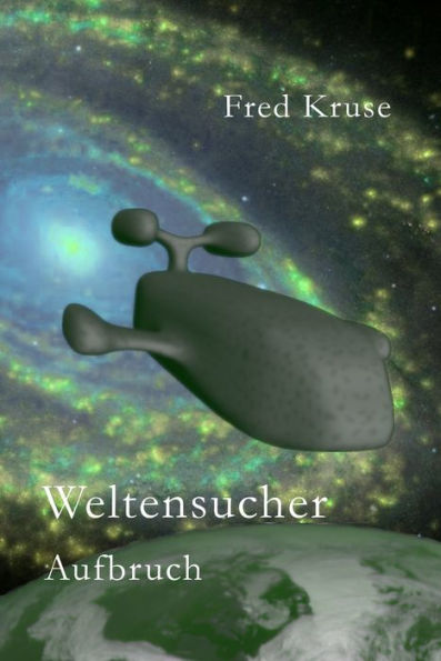 Weltensucher - Aufbruch (Band 1)