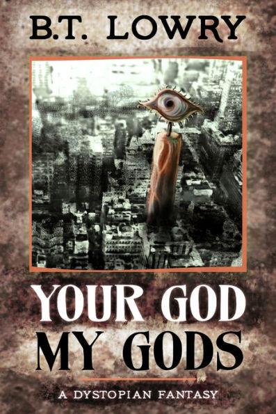 Your God, My Gods