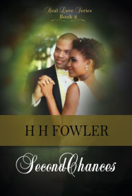 Title: Real Love 2 (Second Chances), Author: H.H. Fowler