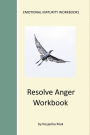Resolve Anger Workbook