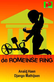 Title: De Romeinse ring, Author: Anaïd Haen
