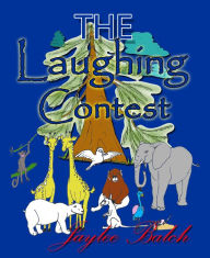 Title: The Laughing Contest, Author: Jaylee Balch