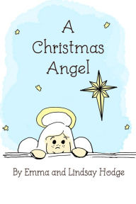 Title: A Christmas Angel, Author: Lindsay Hodge