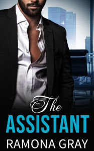 Title: The Assistant, Author: Ramona Gray