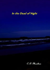 Title: In the Dead of Night, Author: CD Moulton