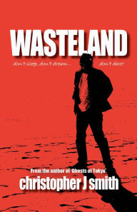 Title: Wasteland, Author: Christopher J. Smith