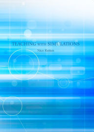 Title: Teaching With Simulations, Author: Nico Rutten