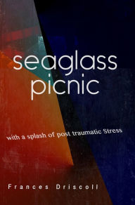Title: Seaglass Picnic, Author: Frances Driscoll
