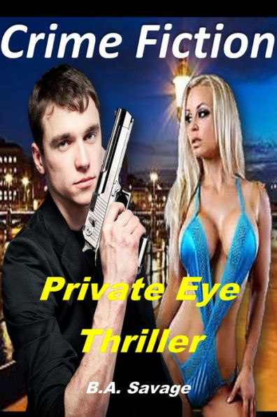 Crime Fiction: Private Eye Thriller