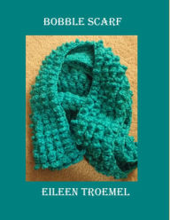 Title: Bobble Scarf, Author: Eileen Troemel