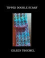 Tipped Doubles Scarf