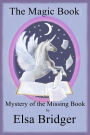 The Magic Book Series, Book 4: Mystery of the Missing Book
