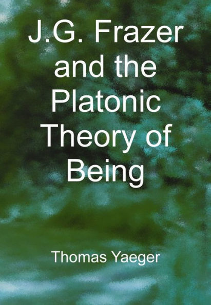 J. G. Frazer and the Platonic Theory of Being
