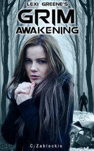 Title: Lexi Greene's Grim Awakening, Author: Maria Laurino