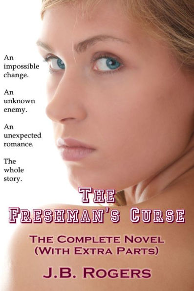 The Freshman's Curse: The Complete Novel (With Extra Parts)