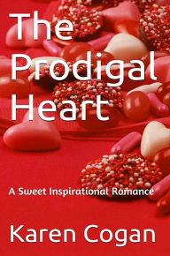 Title: The Prodigal Heart, Author: Karen Cogan