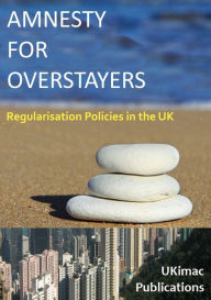 Title: Amnesty for Overstayers, Author: Ukimac eBooks