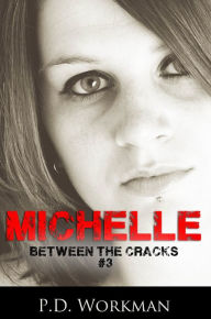 Title: Michelle, Author: P.D. Workman