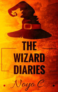 Title: The Wizard Diaries, Author: Noyo C.