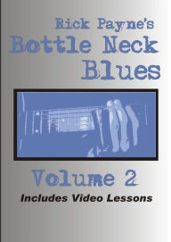 Title: Bottleneck Blues Volume 2, Author: Rick Payne