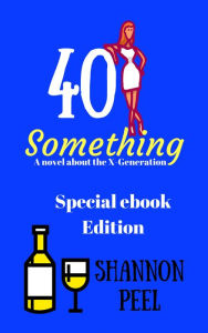 Title: 40 Something, Author: Shannon Peel