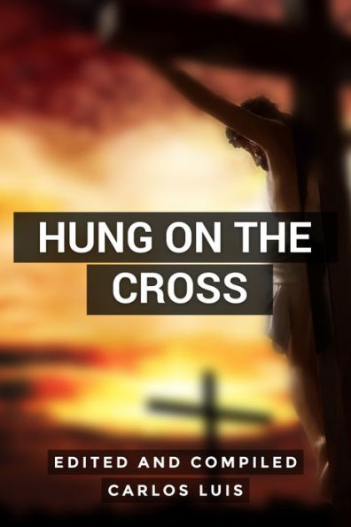 Hung On The Cross