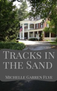 Title: Tracks in the Sand, Author: Michelle Garren Flye