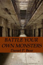 Battle Your Own Monsters